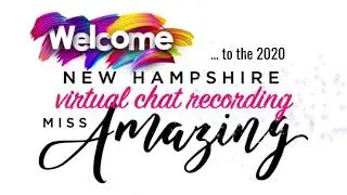 The 2020 Virtual NH Miss Amazing Chat Board Posts