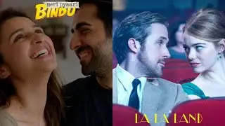 Meri Pyaari Bindu &times; La La Land | Hopeless Romantic Movies | Emma Stone | Ryan Gosling | Parineeti