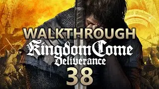 Kingdom Come Deliverance Walkthrough Part 38 (All Side Quests)