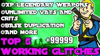 Fallout 76:Top 5 working glitches! XP and legendary weapons glitch! Base duplication glitch!