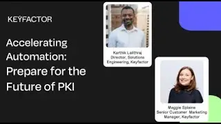 Accelerating Automation: Prepare for the Future of PKI