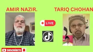 8968 - Amir Nazir Muslim VS Qadiani Murabi Tariq Chohan janba Group Jamat Ahmadiyya Qadiani 