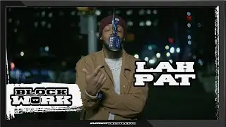 Lah Pat - Rodeo (Blockworktv Performance)
