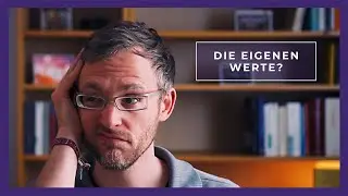 Die eigenen Werte finden || Ideen f&uuml;r den Alltag (2019)