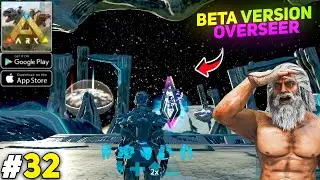 ARK Mobile OVERSEER BOSS FIGHT! ⚡ Beta Version Gameplay | Episode #32