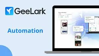 GeeLark Automation Tutorial: Master Cloud Phone Automation