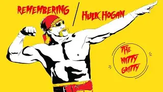 Remembering Hulk Hogan