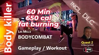 Les Mills Bodycombat VR / XR - Body Killer 60 Min / 650 cal Fat Burning - Full Body Workout