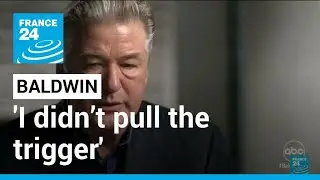 Alec Baldwin says he isn't responsible for fatal shooting of cinematographer &bull; FRANCE 24 English