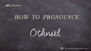 How to Pronounce Othniel (Real Life Examples!)