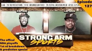 Подкаст Strong Arm Sports, выпуск 127 | Прогнозы на первый раунд плей-офф НБА