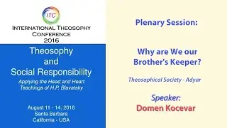 ITC2016-21: Why are We our Brother's Keeper? - TS Adyar