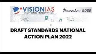 Draft standards national action plan 2022 || Vision current affairs || November 2022 || UPSC ||