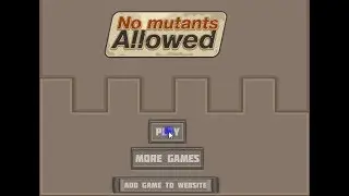 No Mutants Allowed (Pc Gameplay Walkthrough)