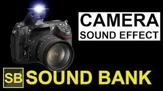 Camera Sound Effect