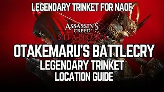 Assassin Creed Shadows: Otakemaru's Battlecry Legendary Trinket Location Guide