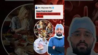 Dinner 9 Baje Ke Baad? Heart Attack Risk Badhta Hai | Doctor Warning #shorts #ytshort