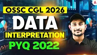 RI ARI AMIN, Forester, OSSC CGL 2026 | Data Interpretation PYQs | Math MCQs by Sujit sir