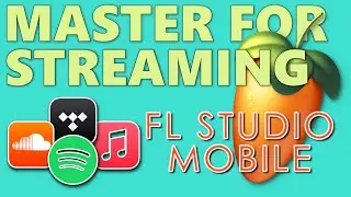 🎧 Mixing and Mastering for Streaming Services! Tutorial for Music Producers in FL Studio Mobile 🎚️