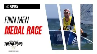 Finn men - Sailing | Medal Race Highlights | Olympic Games - Tokyo 2020