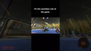 Unwritten Rules of Rocket League
