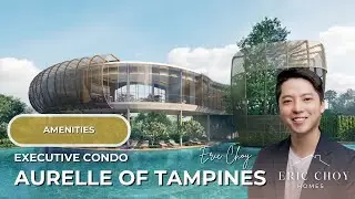 Aurelle of Tampines EC: Tampines St 62 Amenities Walkthrough, District 18 | Eric Choy Homes
