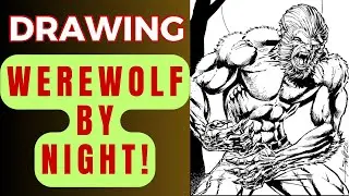 Time-lapse drawing of Marvel Comics'  Werewolf by Night