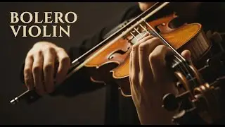 Bolero Violin Instrumental &ndash; Soft Strings of Passion