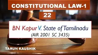 BN Kanpur v. State of Tamilnadu 2001 Constitutional Law-1 Tarun Kaushik