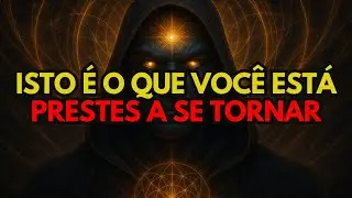 ESCOLHIDO: EM BREVE ELES VER&Atilde;O SUA FORMA DIVINA (VOC&Ecirc; EST&Aacute; SE TORNANDO UM DEUS) ⚡👑