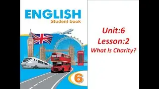 Yeni 6-cı sinif İngilis dili.Unit 6.Lesson :2 (İkinci dərslik.səh 95,96,97,98)