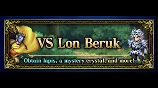FFBE GLOBAL - ALL MISSIONS!! VS LON BERUK WITH KNIGHTS OF GRANDSHELT AS SOLO FINISHER