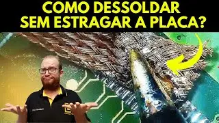 COMO Dessoldar SEM ESTRAGAR A PLACA - Malha Dessodadora - Eletronica Facil