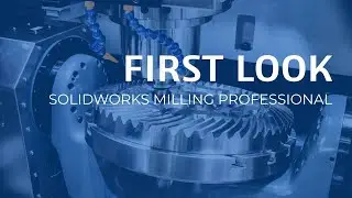 FIRST LOOK - SOLIDWORKS Milling Professional | PCB GraphTech Vietnam