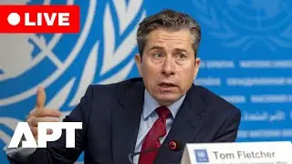 LIVE | UN Update on Sudan Humanitarian Situation with Tom Fletcher | APT