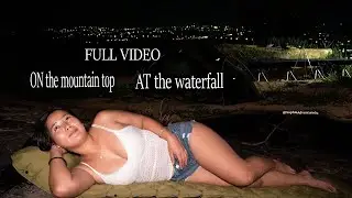 Full video 2 days camping - on the mountain - at the waterfall - beautiful views - RELAXING SATISFY