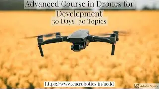 Introduction to Drones: Advanced Course in Drones for Development, Class 1 Recording