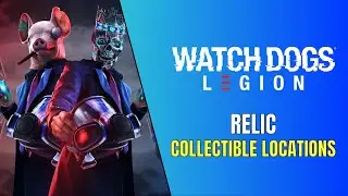 Watch Dogs Legion - All Relic Locations - Magpie Trophy Guide