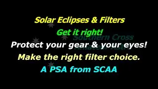 Solar Filters - Making The Right Choice To Capture An Eclipse.