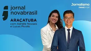 Ao Vivo: Jornal Novabrasil - Araçatuba - 09/01/2026