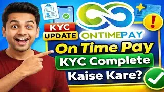 On Time Pay App KYC Complete Kaise Kare?|| On Time KYC Update 2026 ||Hatim K Videos 