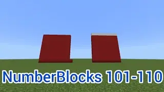 I Built NumberBlocks 101-110 in Minecraft