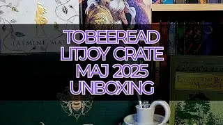 ToBeeRead &ndash; LitJoy Crate maj 2025 &ndash; unboxing
