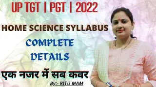 UP TGT | PGT | HOME SCIENCE VACANCY 2022 | SYLLABUS DISCUSSION | #uptgt #uppgt #homescience