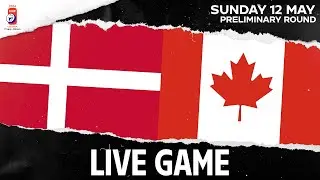 LIVE | Denmark vs. Canada | 2024 #IIHFWorlds