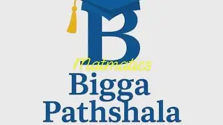 BIGGA PATHSHALA MATHEMATICS CLASS SIX(1st Chapter)