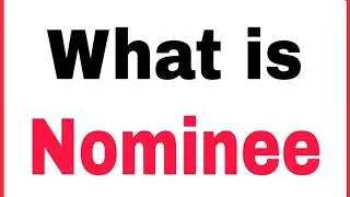 What is Nominee || Nominee Kya hota hai ||