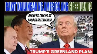 BAKIT NAIS KUNIN NI TRUMP ANG GREENLAND? GAANO BA ITO KA IMPORTANTE?