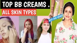Top 3 B.B Creams In India/ Best BB Cream For Dry Skin,Oily Skin/All Skin types