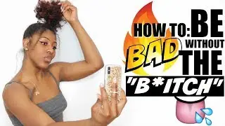 GIRL TALK: How to Be 